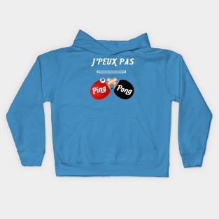 j'peux pas j'ai ping pong Kids Hoodie